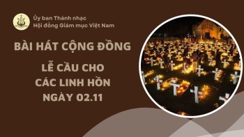 Bài hát cộng đồng: Lễ Các Đẳng (02.11)