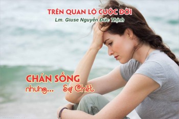 Chán Sống, nhưng… Sợ Chết