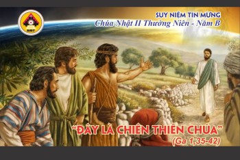 Suy niệm Tin Mừng Chúa nhật II Thường niên -B