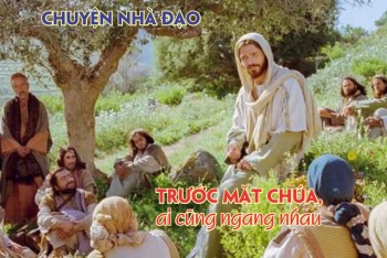 Trước mặt Chúa, ai cũng ngang nhau