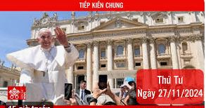 Tiếp kiến chung 27/11/2024