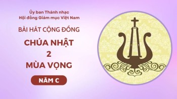 Bài hát cộng đồng Chúa nhật 2 Mùa Vọng -C