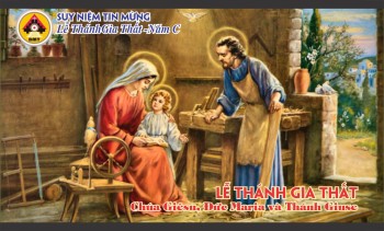 Suy niệm Tin Mừng Lễ Thánh Gia Thất -C