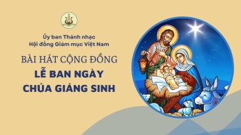 Bài hát cộng đồng lễ Ban ngày Giáng sinh -2024