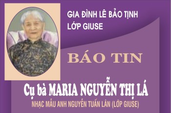 Tin buồn: Cụ bà MARIA NGUYỄN THỊ LÁ