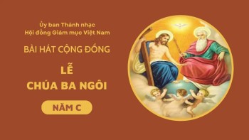 Bài hát cộng đồng Lễ Chúa Ba Ngôi -C