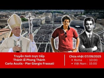 Trực tiếp: Thánh Lễ Phong Thánh tại Roma