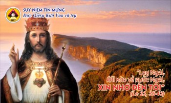 Suy niệm Tin Mừng CN34TNC -Đức Kitô Vua