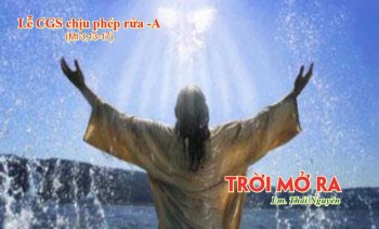 Trời mở ra (Mt 3,13-17)