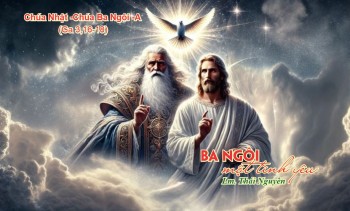 Ba Ngôi - một tình yêu (Ga 3,16-18)