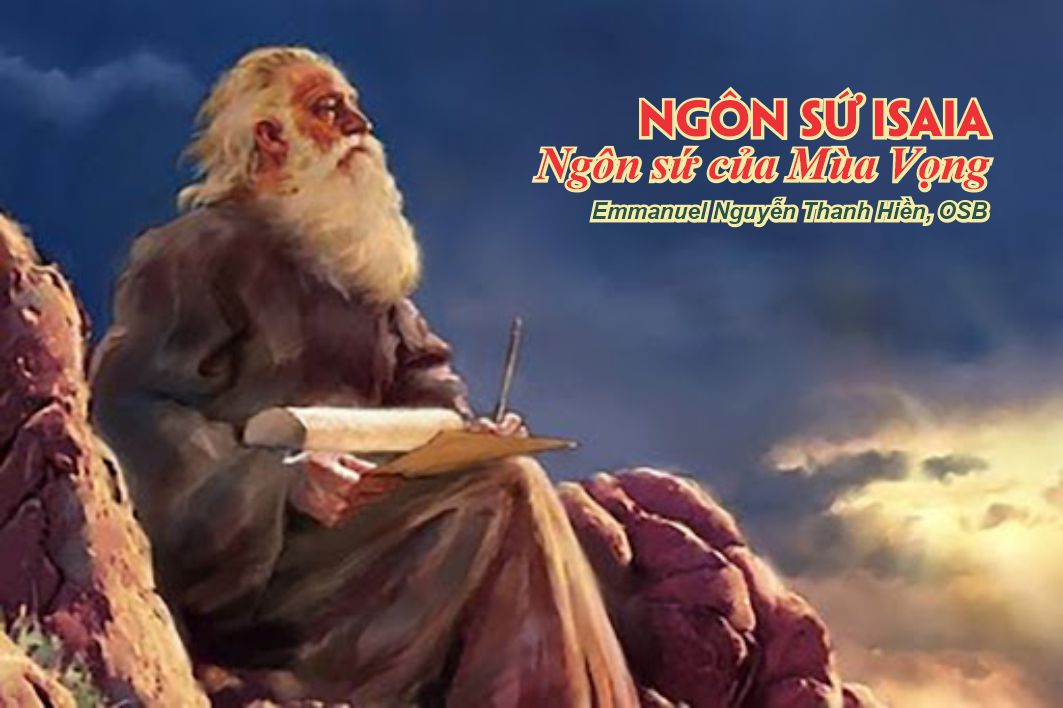 Ngôn sứ Isaia - Ngôn sứ của Mùa Vọng