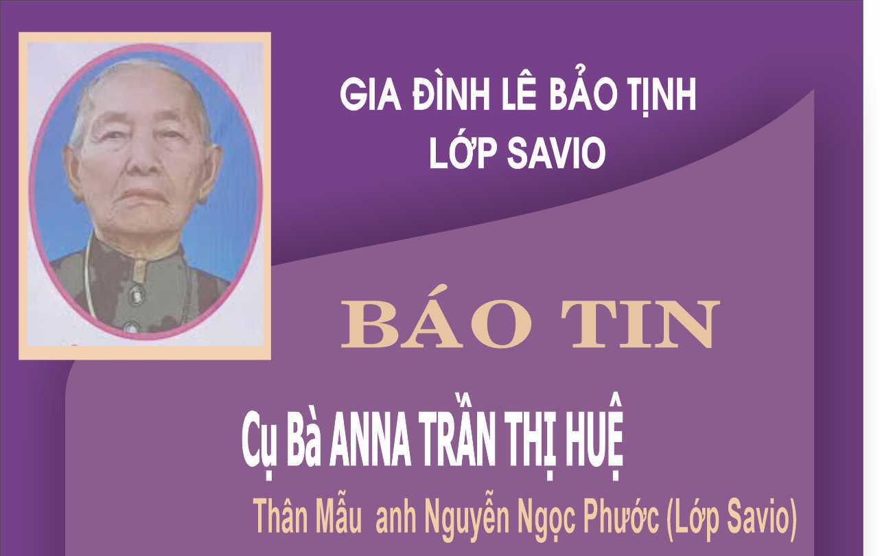 Cụ Bà ANNA TRẦN THỊ HUỆ