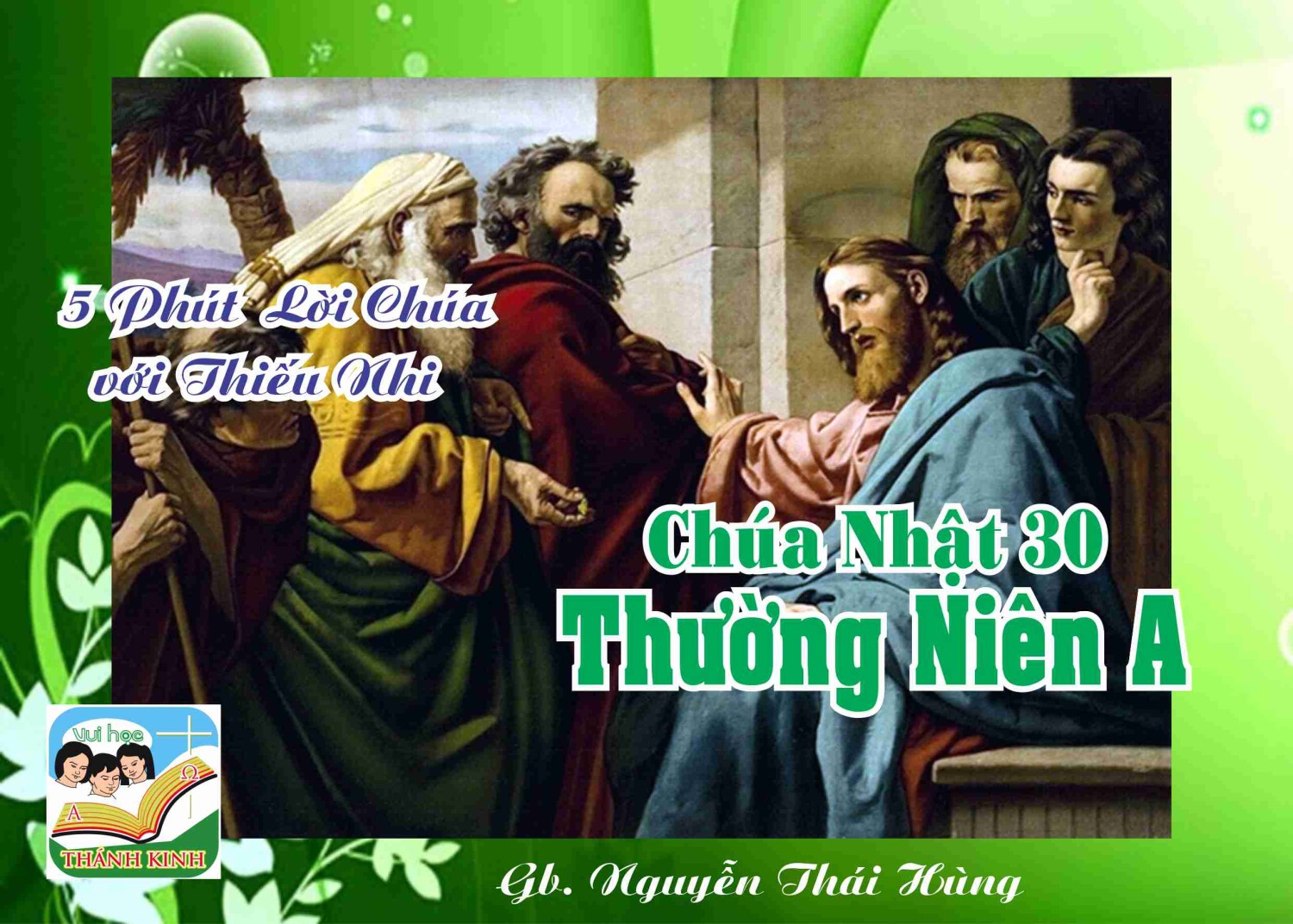 CN 30 TN A - 5 phút Lời Chúa với Thiếu Nhi